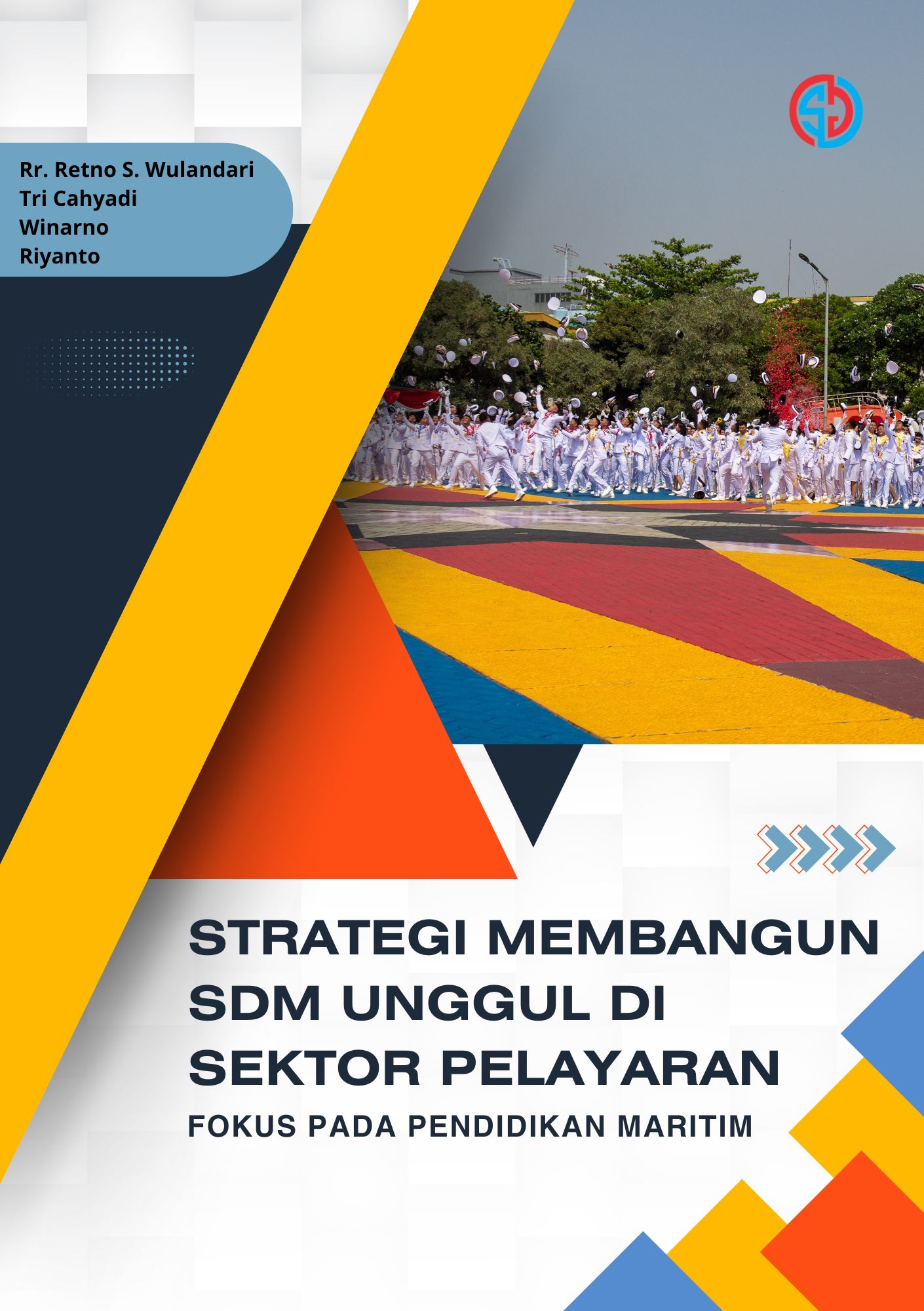 Strategi Membangun SDM Unggul di Sektor Pelayaran: Fokus pada Pendidikan Maritim