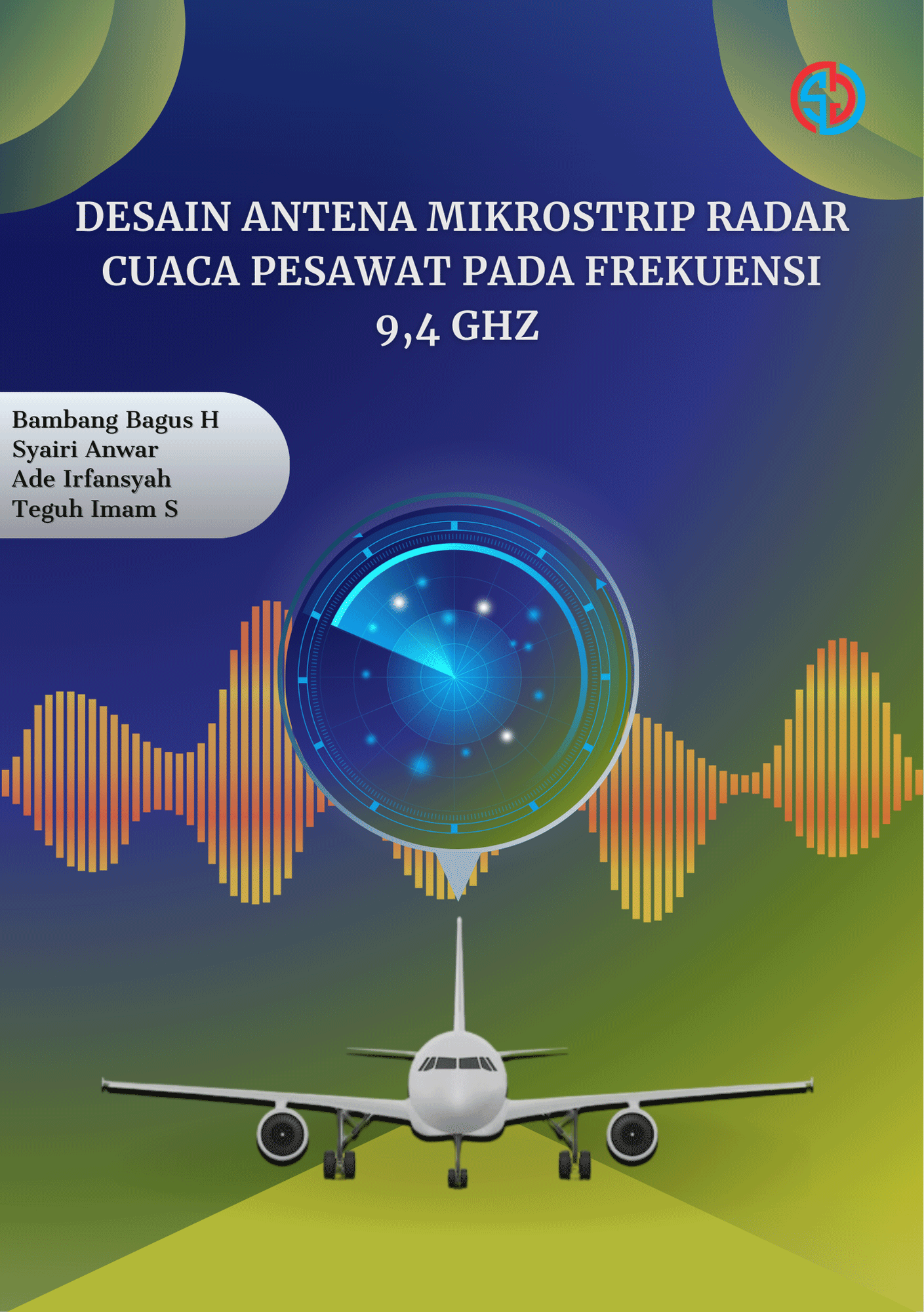 Desain Antena Mikrostrip Radar Cuaca Pesawat Pada Frekuensi 9,4 Ghz